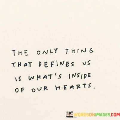 The-Only-Thing-That-Defines-Us-If-Whats-Quotes.jpeg