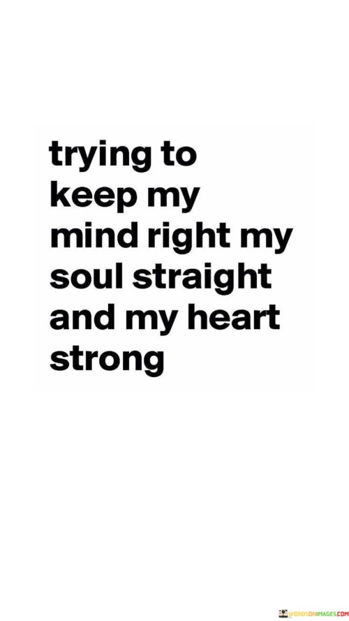 Trying To Keep My Mind Right My Soul Quotes