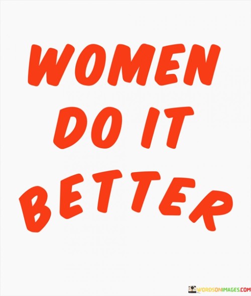 Women-Do-It-Better-Quotes.jpeg