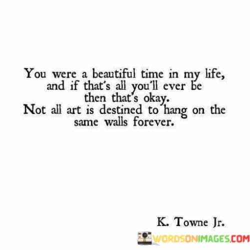 You-Were-A-Beautiful-Time-In-My-Life-Quotes.jpeg