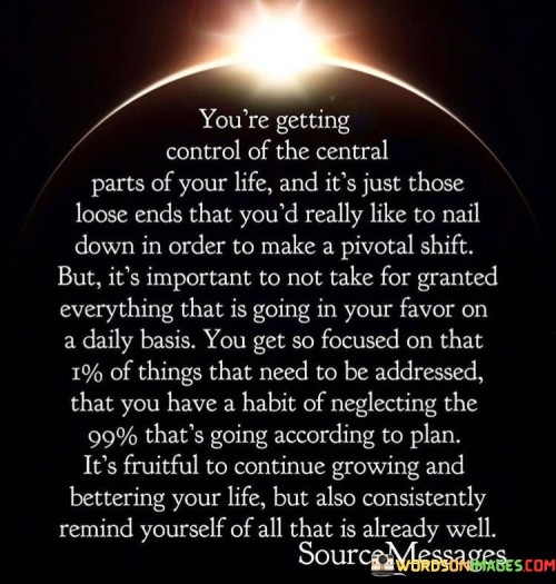 Youre-Getting-Control-Of-The-Central-Parts-Of-Your-Life-Quotes.jpeg