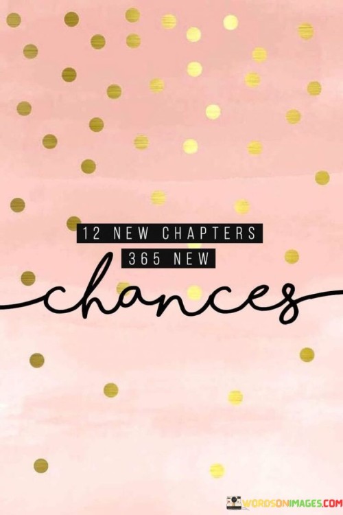 12-New-Chapters-365-New-Chances-Quotes.jpeg