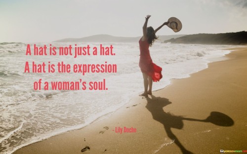 A-Hat-Is-Not-Just-A-Hat-A-Hat-Is-The-Experession-Quotes.jpeg