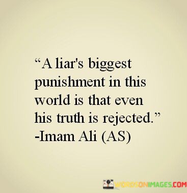 A-Liars-Biggest-Punishment-In-This-World-Is-That-Even-His-Truth-Quotes.jpeg