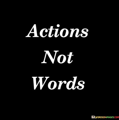Actions-Not-Words-Quotes.jpeg