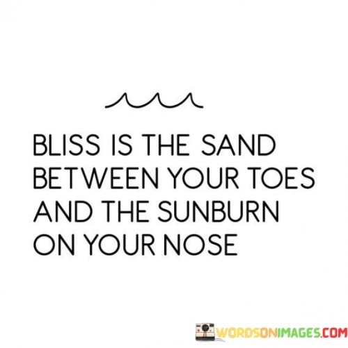 Bliss-In-The-Sand-Between-Your-Toes-Quotes.jpeg