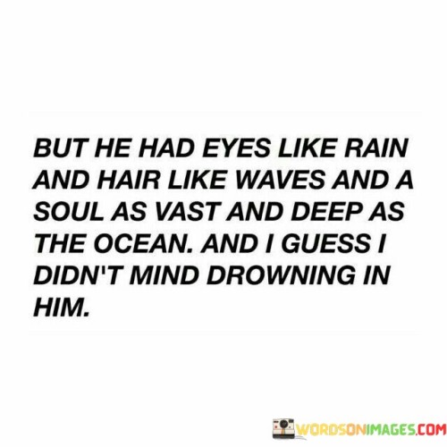 But-He-Had-Eyes-Like-Rain-And-Hair-Like-Quotes.jpeg