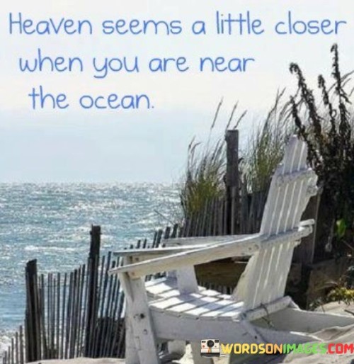 Heaven-Seems-A-Little-Closer-When-You-Are-Near-The-Ocean-Quotes.jpeg