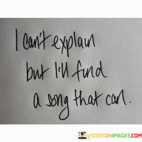I-Cant-Explain-But-Ill-Find-A-Long-That-Can-Quotes.jpeg