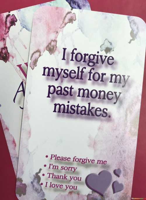 I-Forgive-Myself-For-My-Past-Money-Mistakes-Quotes.jpeg