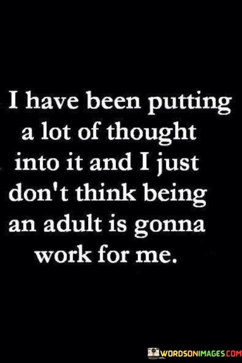 I-Have-Been-Putting-A-Lot-Of-Thought-Into-It-And-I-Just-Quotes.jpeg