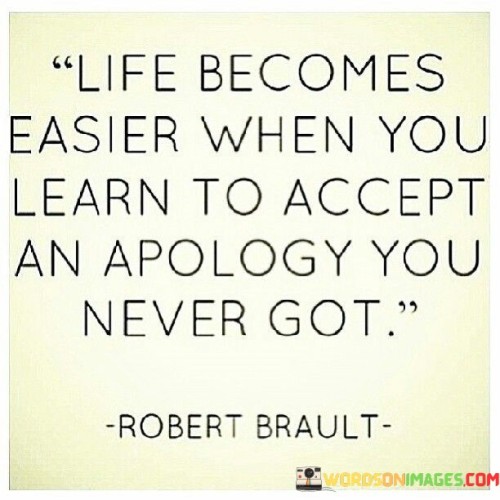 Life-Becomes-Easier-When-You-Learn-To-Accept-An-Apology-Quotes.jpeg