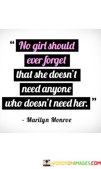 No-Girl-Should-Ever-Forget-That-She-Doesnt-Quotes.jpeg