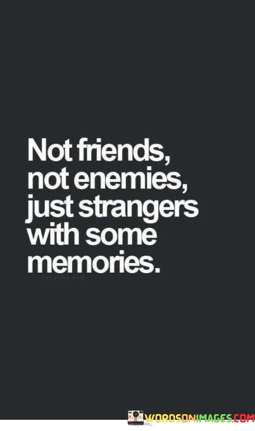 Not-Friends-Not-Enemied-Just-Strangers-With-Quotes.jpeg