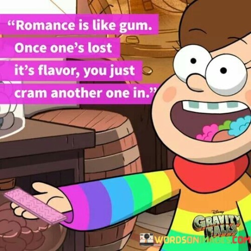 Romance-Is-Like-Gum-Onc-Ones-Lost-Quotes.jpeg