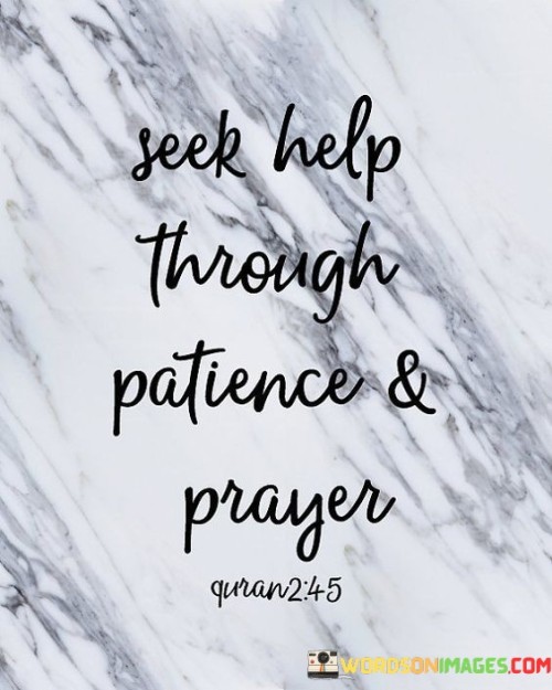 Seek-Help-Through-Patience--Prayer-Quotes.jpeg