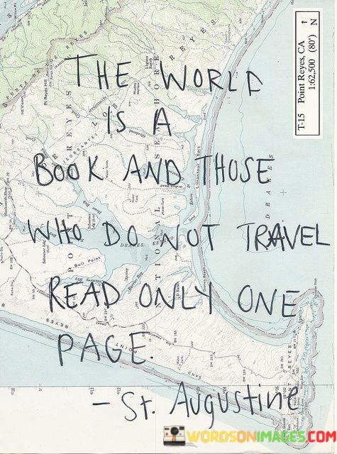 The-World-Is-A-Book-And-Those-Who-Do-Not-Travel-Quotes.jpeg