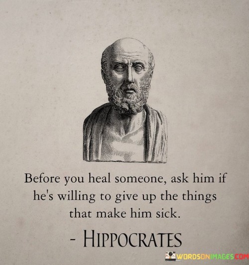 Before-You-Heal-Someone-Ask-Him-If-Hes-Willing-To-Quotes.jpeg