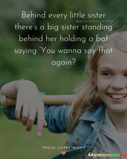 Behind-Every-Little-Sister-Theres-A-Big-Quotes.jpeg