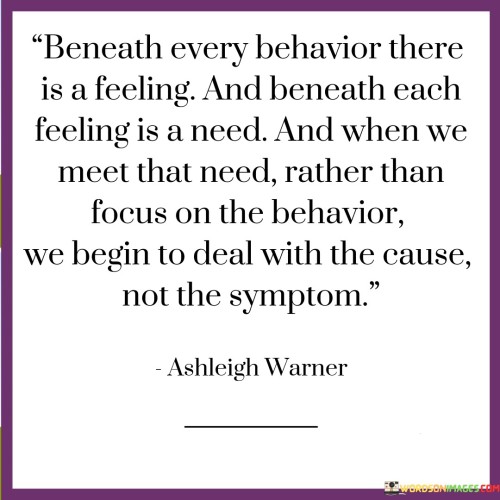 Beneath-Every-Behavior-There-Is-A-Feeling-Quotes.jpeg