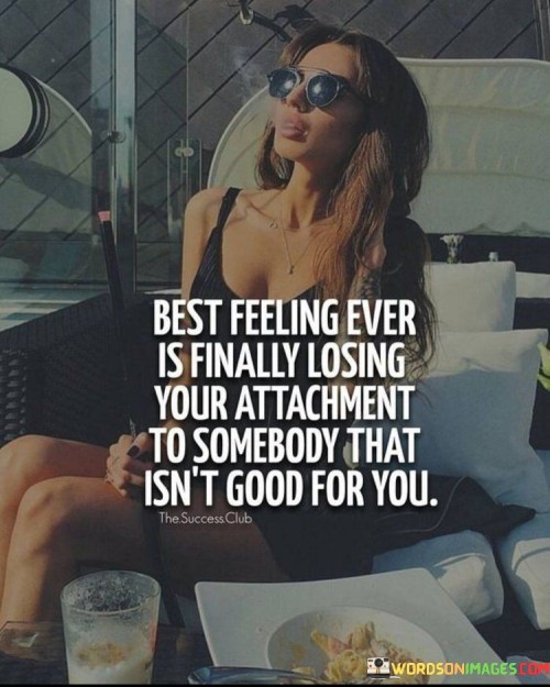 Best-Feeling-Ever-Is-Finally-Losing-Your-Quotes.jpeg