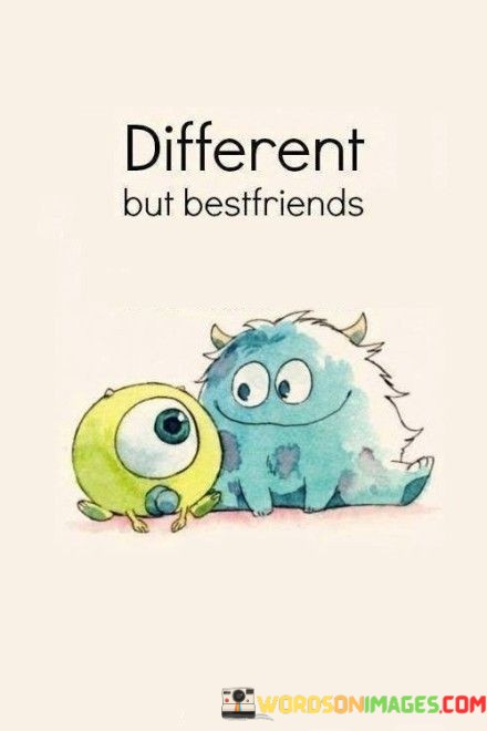 Different-But-Bestfriends-Quotes.jpeg