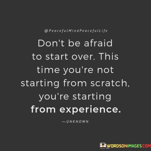 Dont-Be-Afraid-To-Start-Over-This-Time-Quotes.jpeg