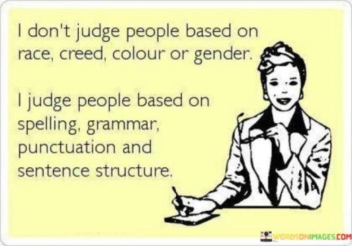 I-Dont-Judge-People-Based-On-Race-Creed-Colour-Quotes.jpeg
