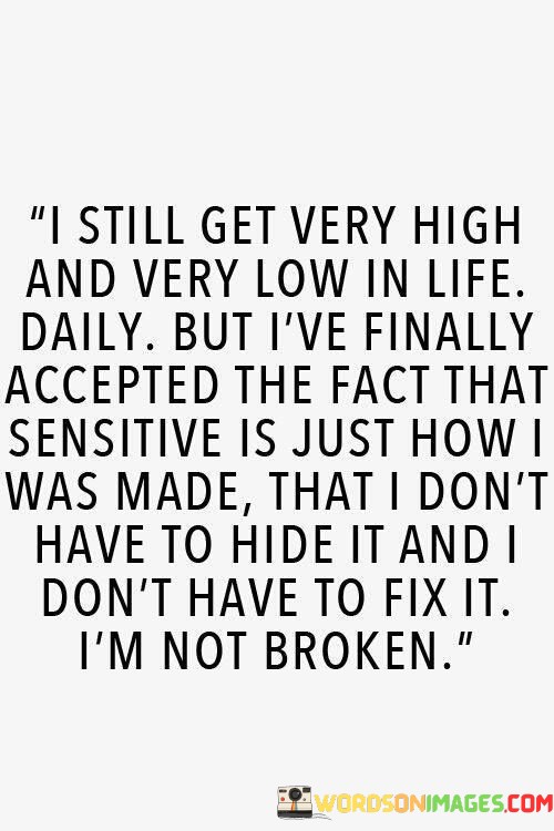 I-Still-Get-Very-High-And-Very-Low-In-Life-Daily-But-Ive-Finally-Quotes.jpeg