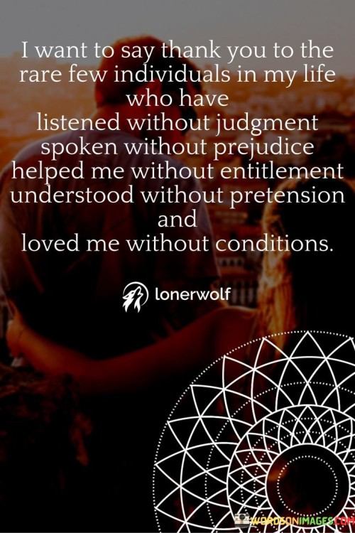 I-Want-To-Say-Thank-You-To-The-Rare-Few-Individuals-In-My-Life-Quotes.jpeg