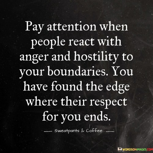 Pay-Attention-When-People-React-With-Anger-And-Hostility-Quotes.jpeg
