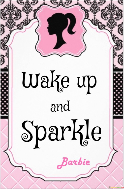 Wake-Up-And-Sparkle-Quotes.jpeg