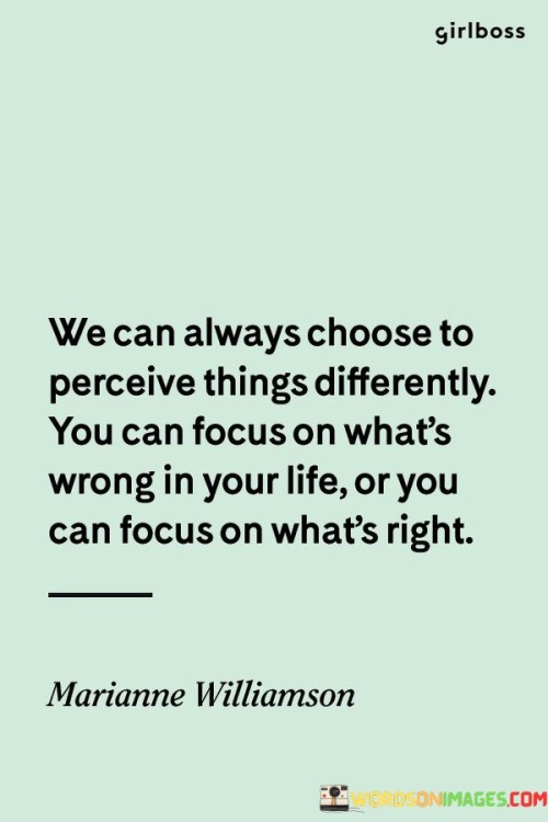 We-Can-Always-Choose-To-Perceive-Thing-Quotes.jpeg