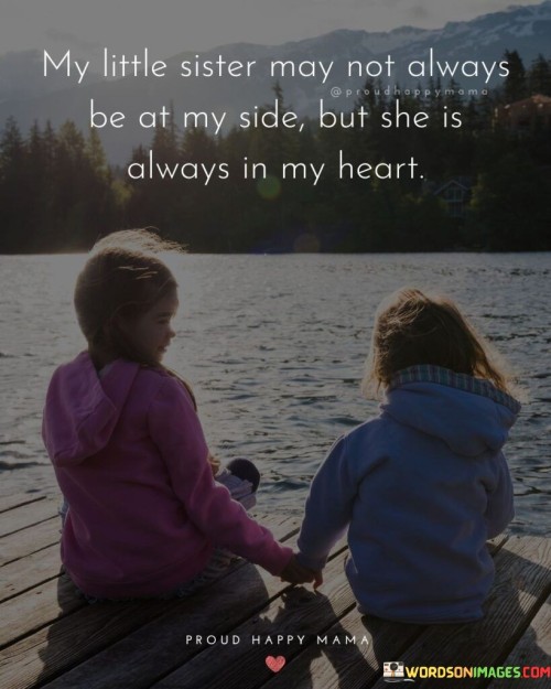 A-Little-Sister-May-Not-Always-Be-At-My-Side-Quotes.jpeg