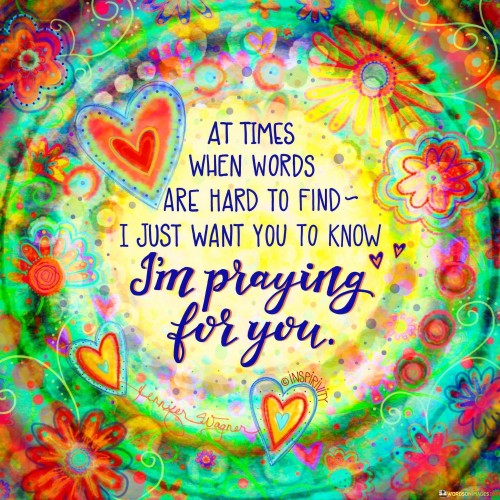 At-Times-When-Words-Are-Hard-To-Find-I-Just-Want-You-To-Know-Quotes.jpeg