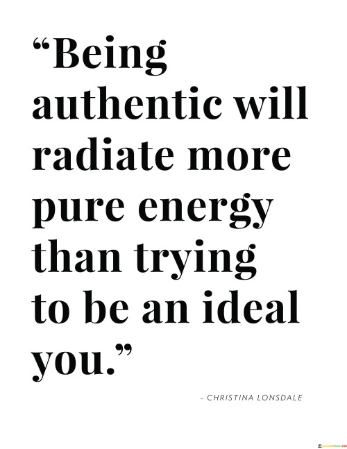 Being-Authentic-Will-Radiate-More-Pure-Energy-Quotes.jpeg