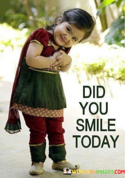 Did-You-Smile-Today-Quotes.jpeg