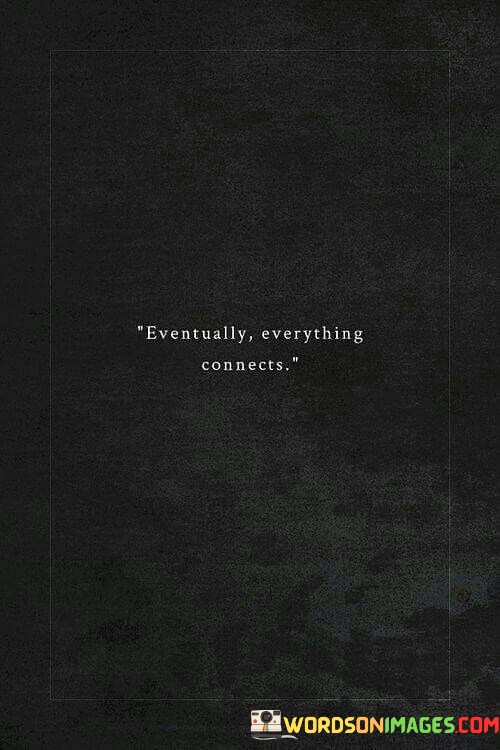 Eventually-everything-connect.jpeg