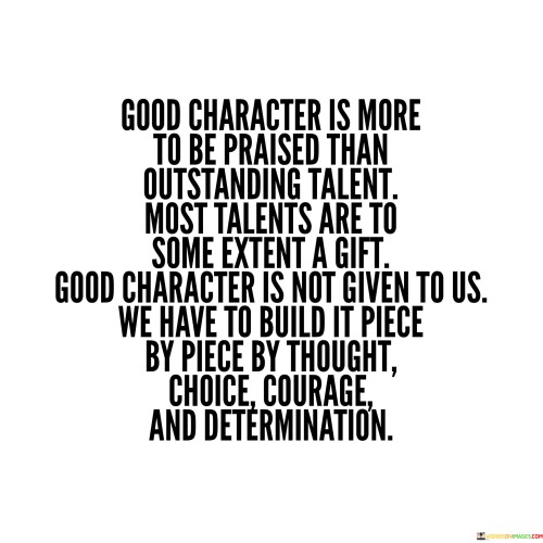 Good-Character-Is-More-To-Be-Praised-Quotes.jpeg