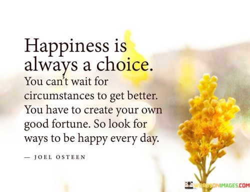 Happiness-Is-Always-Choice-Quotes.jpeg