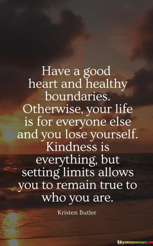 Have-A-Good-Heart-And-Healthy-Boundaries-Quotes.jpeg
