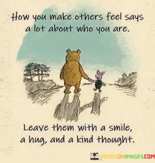How-you-make-others-feel-says-a-lot.jpeg