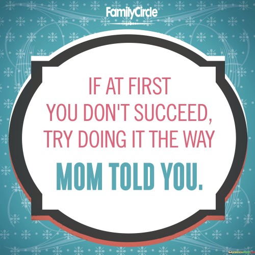 If-At-First-You-Dont-Succeed-Try-Doing-It-Quotes.jpeg