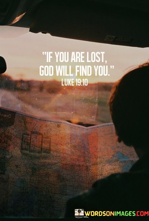 If-You-Are-Lost-God-Will-Find-You-Quotes.jpeg