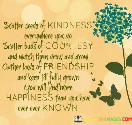 Scatter-Seeds-Of-Kindness-Everywhere-You-Do-Scatter-Quotes.jpeg