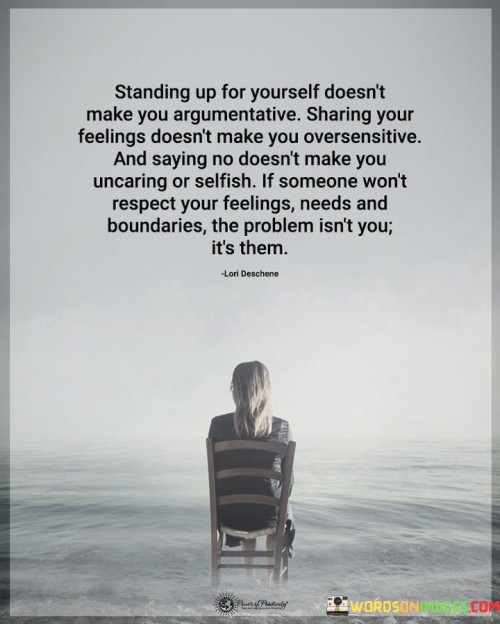 Standing-Up-For-Yourself-Doesnt-Make-You-Argumentative-Sharing-Your-Quotes.jpeg