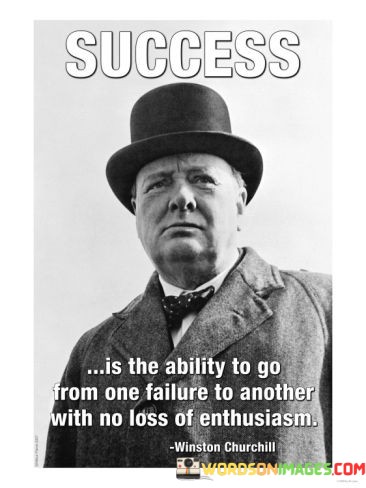 Success-Is-The-Ability-To-Go-From-One-Failure-To-Quotes.jpeg