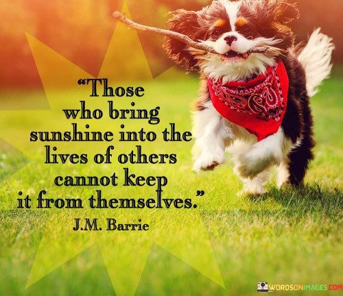 Those-Who-Brings-Sunshine-Into-The-Lives-Quotes