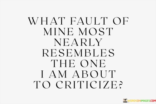 What-Fault-Of-Mine-Most-Nearly-Resembles-Quotes.jpeg