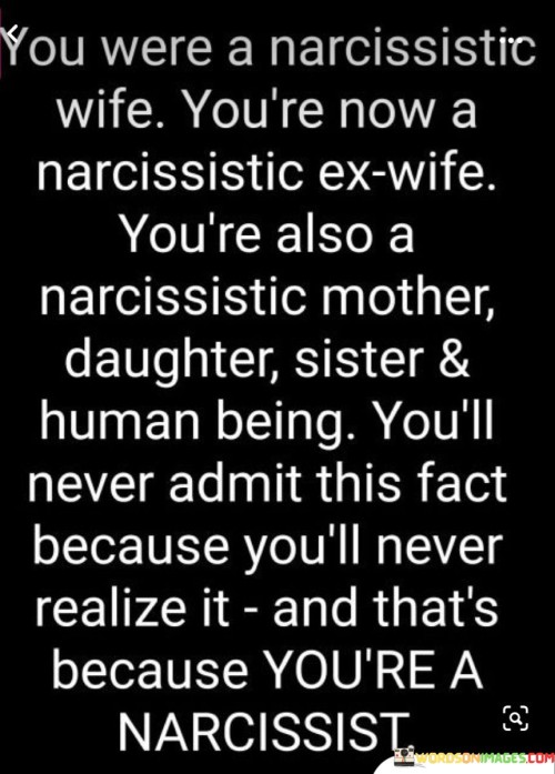 You-Were-A-Narcissistic-Wife-Youre-Now-A-Narcissistic-Quotes.jpeg